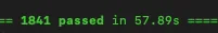 Terminal output reading 1841 passed in 57.89s from the same suite run on an 8 core M1 machine